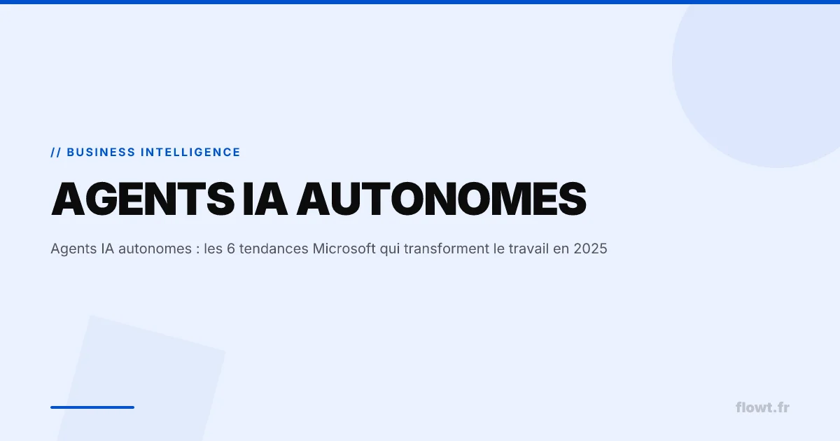 Agents IA autonomes : les 6 tendances Microsoft qui transforment le travail en 2025