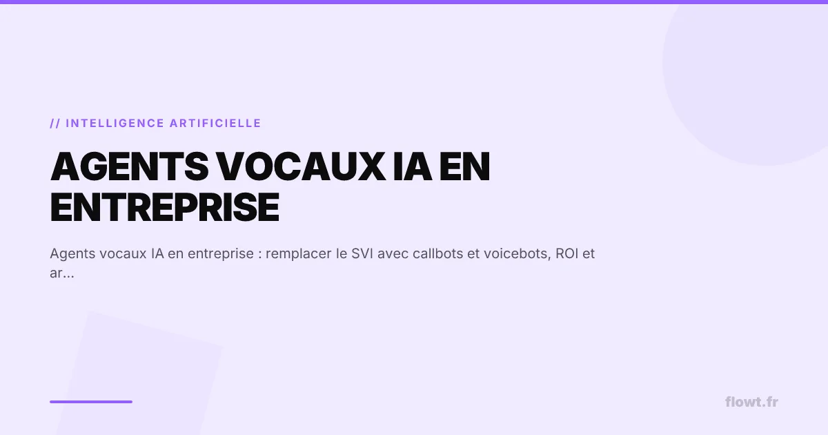 Agents vocaux IA : remplacer le SVI, callbots, voicebots, ROI
