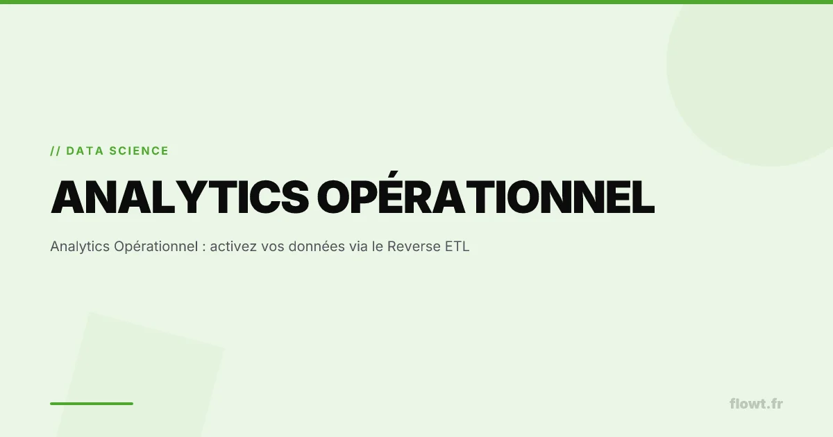 Analytics Opérationnel : activez vos données via le Reverse ETL