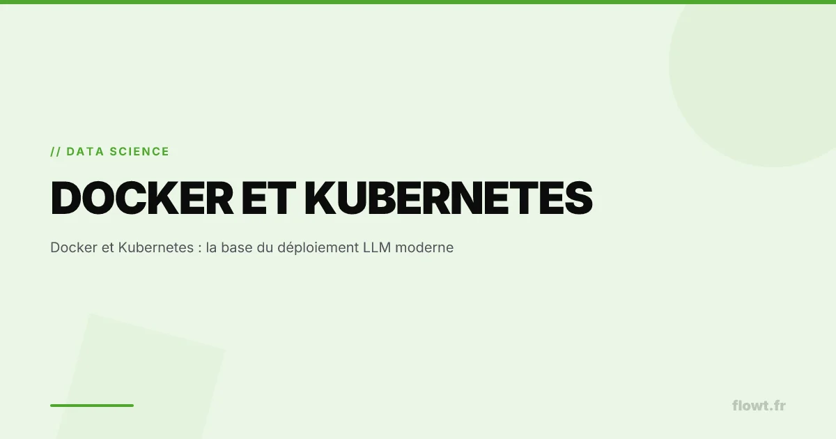 Docker et Kubernetes : la base du déploiement LLM moderne