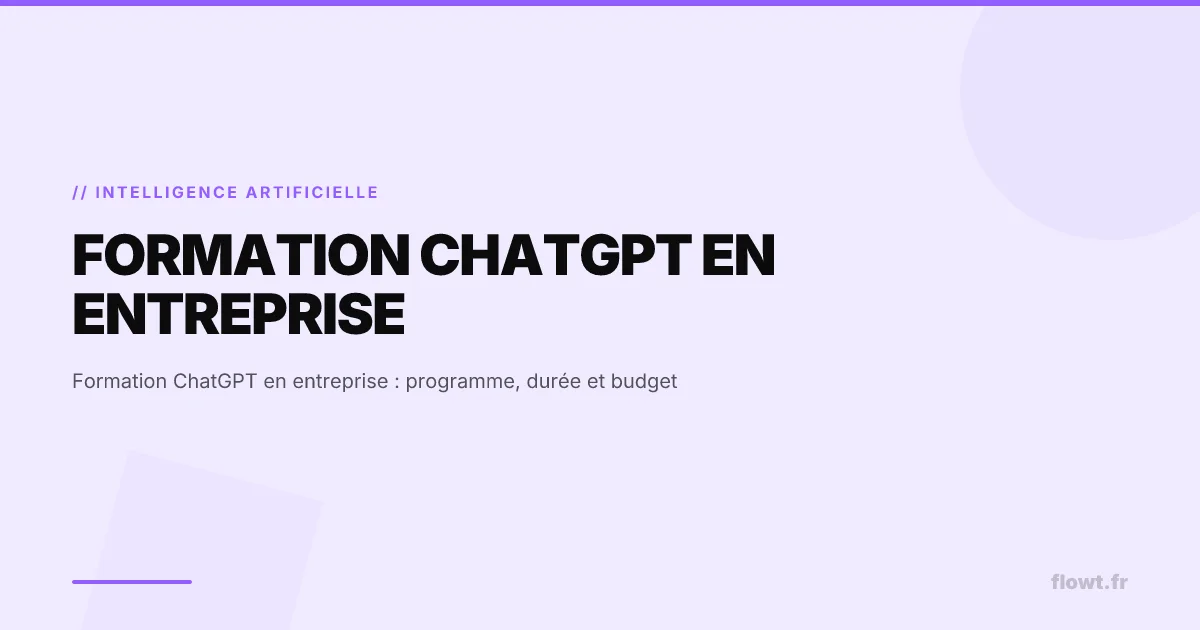Formation ChatGPT en entreprise : programme, durée et budget