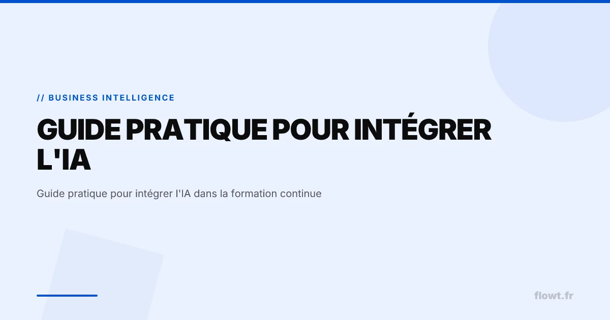 Guide pratique pour intégrer l'IA dans la formation continue