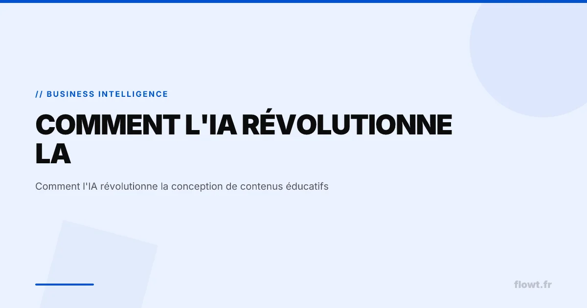 Comment l'IA révolutionne la conception de contenus éducatifs