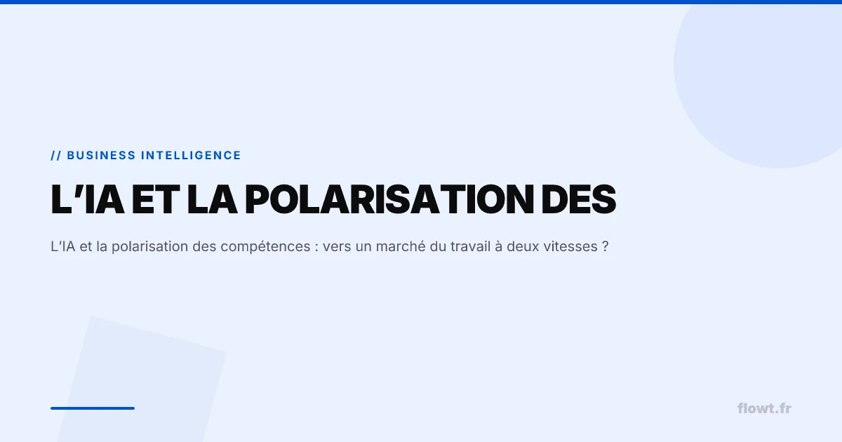 L’IA et la polarisation des compétences : vers un marché du travail à deux vitesses ?