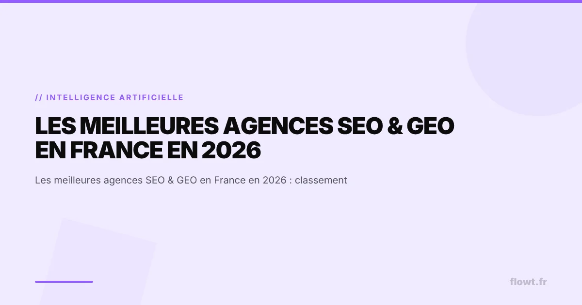 Les meilleures agences SEO & GEO en France en 2026 : classement
