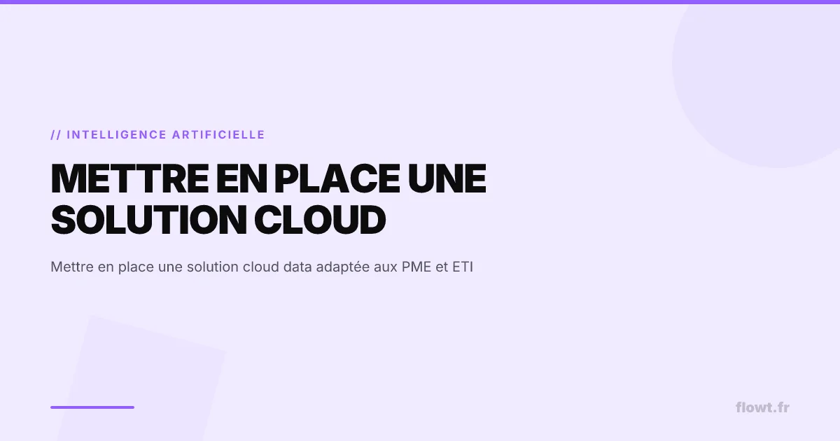 Mettre en place une solution cloud data adaptée aux PME et ETI