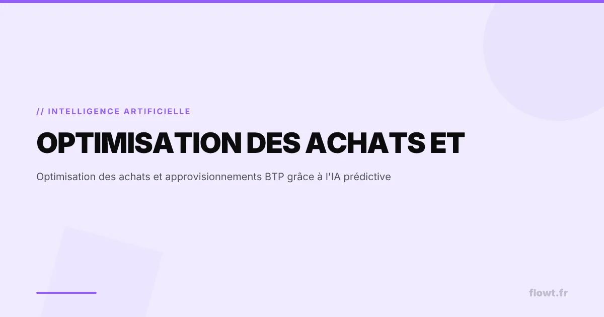 Optimisation des achats et approvisionnements BTP grâce à l'IA prédictive