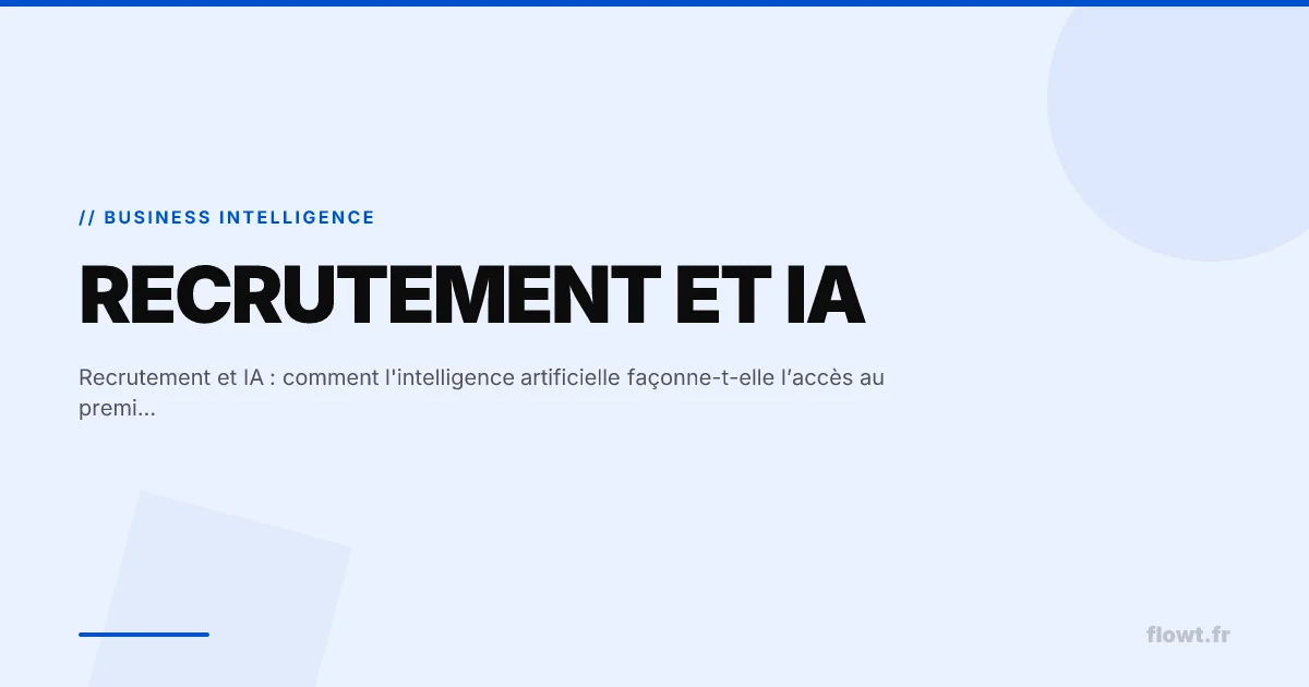 Recrutement et IA : comment l'intelligence artificielle façonne-t-elle l’accès au premier emploi ?